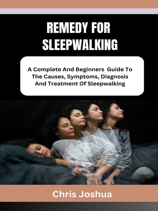 Title details for REMEDY FOR SLEEPWALKING by Chris Joshua - Available